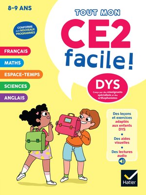 cover image of Mon CE2 facile ! Adapté aux enfants DYS ou en difficulté d'apprentissage  --Nouveau programme